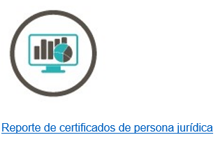 Reporte de certificados de persona jurídica